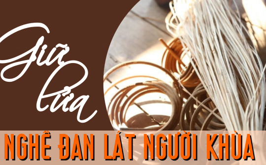 Giữ lửa nghề đan lát người Khùa