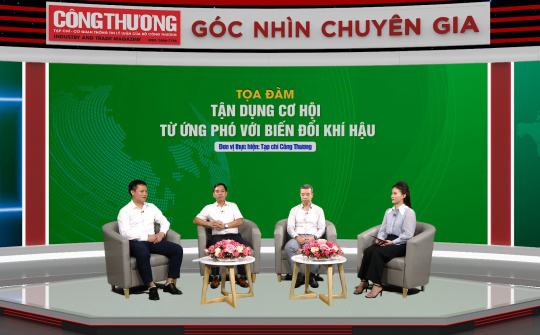 Hỗ trợ doanh nghiệp ngành Công Thương tận dụng cơ hội từ ứng phó với biến đổi khí hậu