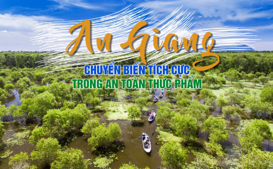 An Giang: Chuyển biến tích cực trong an toàn thực phẩm