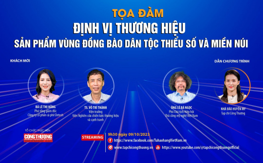 [Tọa đàm trực tuyến] Định vị thương hiệu cho sản phẩm vùng đồng bào dân tộc thiểu số và miền núi