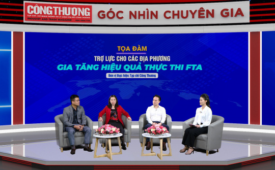 Trợ lực cho các địa phương tăng hiệu quả thực thi FTA