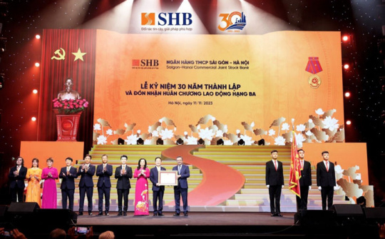 SHB nhận Huân chương Lao động hạng Ba nhân kỷ niệm 30 năm thành lập