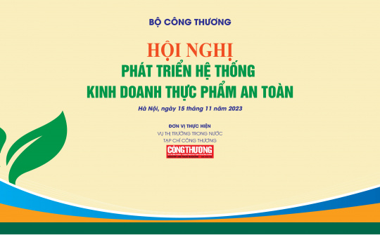 Sắp diễn ra Hội nghị “Phát triển hệ thống kinh doanh thực phẩm an toàn”