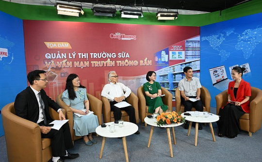Trực tiếp Tọa đàm: Quản lý thị trường sữa và vấn nạn “truyền thông bẩn”