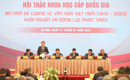 80 năm Đề cương về Văn hóa Việt Nam - Khởi nguồn và động lực phát triển