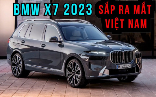 Xem trước BMW X7 2023 giá từ 6,299 tỷ đồng sắp ra mắt Việt Nam