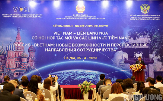 Diễn đàn doanh nghiệp “Việt Nam - Liên bang Nga: Cơ hội hợp tác mới và các lĩnh vực tiềm năng”
