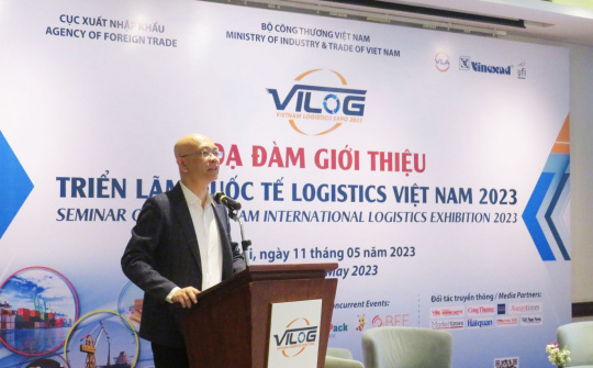 Kỳ vọng những cơ hội lớn tại Triển lãm Quốc tế Logistics Việt Nam 2023