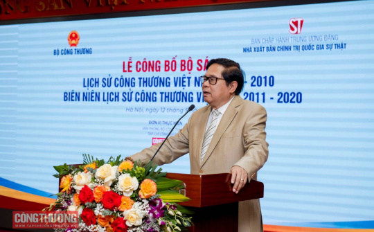 Lễ công bố Bộ sách Lịch sử Công Thương Việt Nam sẽ đi vào lịch sử