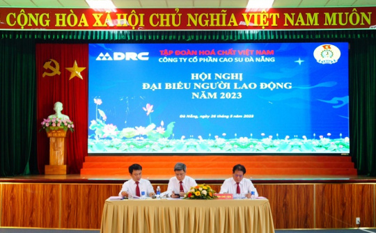 Cao su Đà Nẵng: Tiếp tục phát huy truyền thống “Đoàn kết, đổi mới, sáng tạo, phát triển bền vững”