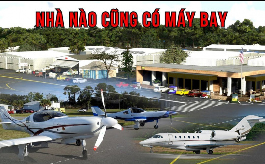 Khám phá "Thị trấn hàng không" - Nơi mà nhà nào cũng có máy bay