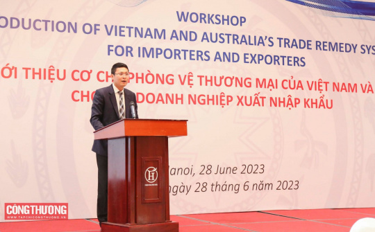 Hiểu thêm về cơ chế phòng vệ thương mại của Việt Nam và Úc