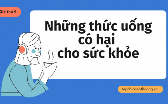 Những thức uống có hại cho sức khỏe