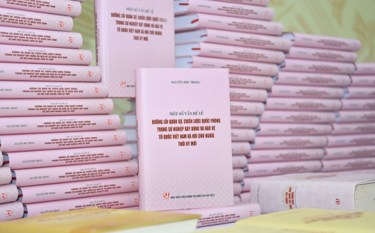 Ra mắt sách của Tổng Bí thư về đường lối quân sự chiến lược quốc phòng