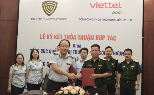 Tổng cục QLTT - Viettel Post ký hợp tác ngăn chặn hàng giả, hàng lậu qua đường bưu chính