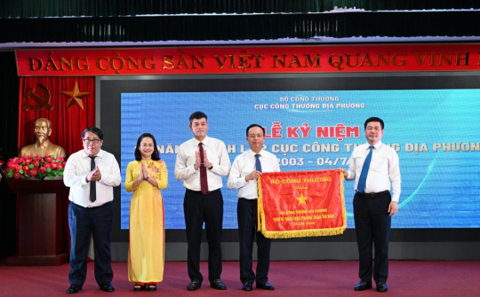 Cục Công Thương địa phương: 20 năm không ngừng phát huy vai trò cầu nối