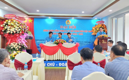 Công đoàn Xây dựng Điện Việt Nam: Vượt khó, đồng hành cùng người lao động
