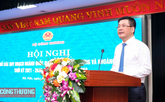 Công bố các quy hoạch ngành quốc gia lĩnh vực năng lượng và khoáng sản
