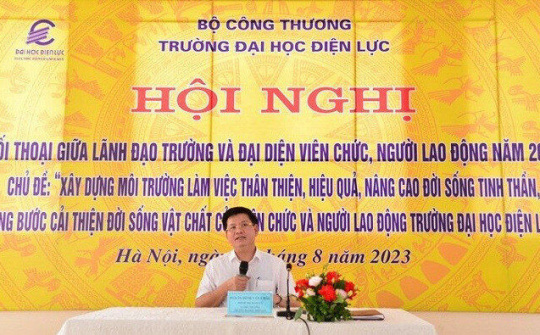 Trường Đại học Điện lực đối thoại với viên chức, người lao động năm 2023