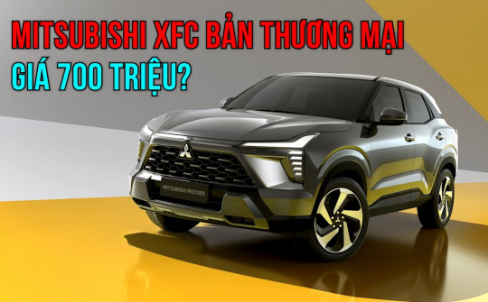 SUV cỡ B Mitsubishi XFC bản thương mại sắp ra mắt Việt Nam với giá 700 triệu đồng?
