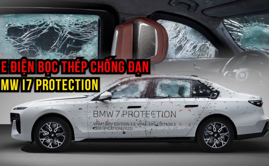 Khám phá BMW i7 Protection: Sedan thuần điện bọc thép chống đạn đầu tiên trên thế giới