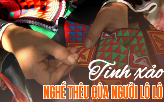 Tinh xảo nghề thêu của người Lô Lô