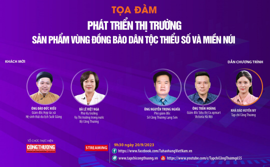 [TRỰC TUYẾN] Phát triển thị trường sản phẩm vùng đồng bào dân tộc thiểu số và miền núi