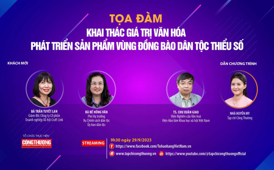 [TRỰC TUYẾN] Khai thác giá trị văn hoá, phát triển sản phẩm vùng đồng bào dân tộc thiểu số và miền núi