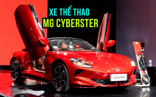 Xem nhanh xe thể thao MG Cyberster lần đầu tiên ra mắt Việt Nam