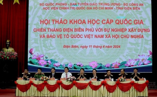 Hội thảo khoa học cấp Quốc gia kỷ niệm 70 năm chiến thắng Điện Biên Phủ