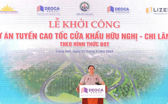 Khởi công Cao tốc Hữu Nghị - Chi Lăng với quy mô hơn 11.000 tỷ đồng