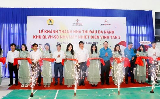 Nhiệt điện Vĩnh Tân 2: Khánh thành Nhà thi đấu đa năng và sân tennis Khu Quản lý vận hành