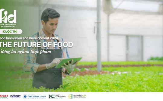 Trường Đại học Công Thương TP. Hồ Chí Minh tổ chức cuộc thi “Food Innovation and Development 2024”