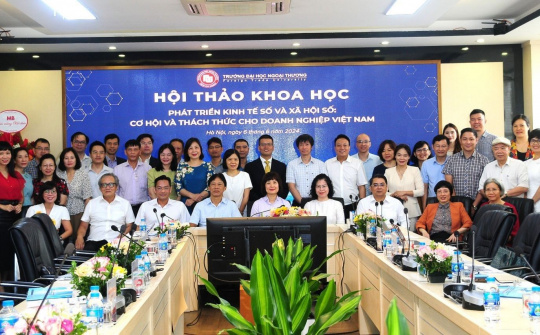 Hội thảo khoa học “Phát triển kinh tế số và xã hội số: Cơ hội và thách thức cho doanh nghiệp Việt Nam”