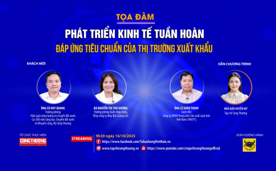 [Tọa đàm trực tuyến] Phát triển kinh tế tuần hoàn đáp ứng tiêu chuẩn của thị trường xuất khẩu