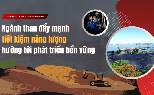 [eMagazine] Ngành than đẩy mạnh tiết kiệm năng lượng hướng tới phát triển bền vững