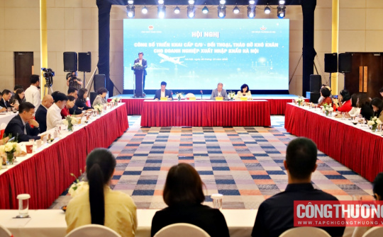 Bộ Công Thương và Hà Nội đẩy mạnh phân cấp quản lý xuất nhập khẩu, hỗ trợ doanh nghiệp tận dụng tối đa FTA