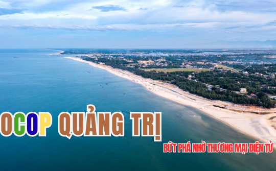 OCOP Quảng Trị: Bứt phá nhờ thương mại điện tử