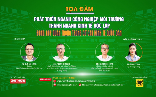 [TRỰC TUYẾN] "Phát triển ngành công nghiệp môi trường thành ngành kinh tế độc lập đóng góp quan trọng trong cơ cấu kinh tế quốc dân”