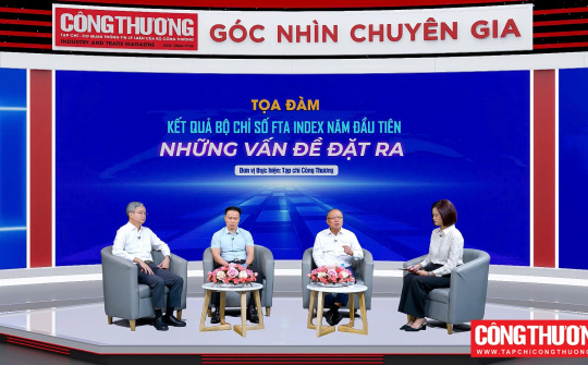 Gia tăng khai thác các FTA hiệu quả hơn với động lực từ Bộ chỉ số FTA Index