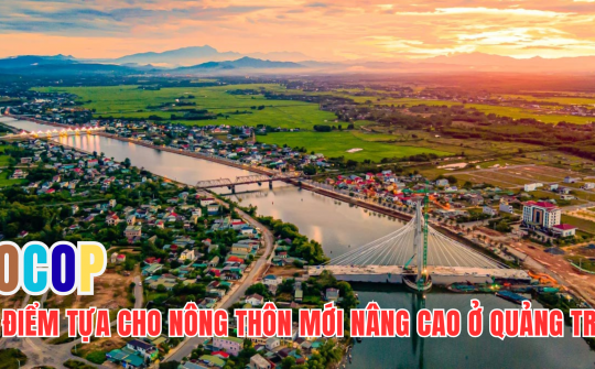 OCOP - điểm tựa cho nông thôn mới nâng cao ở Quảng Trị