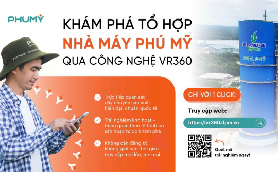 PVFCCo - Phú Mỹ ra mắt nền tảng tham quan tổ hợp Nhà máy Phú Mỹ trực tuyến bằng công nghệ VR360