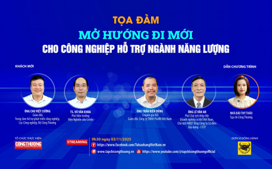 [TRỰC TUYẾN] Mở hướng đi mới cho công nghiệp hỗ trợ ngành năng lượng