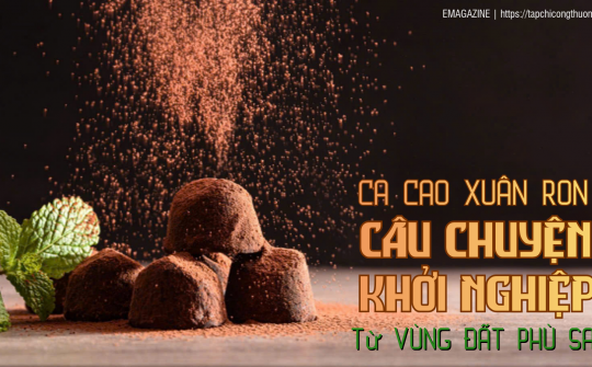 Ca cao Xuân Ron: Câu chuyện khởi nghiệp từ vùng đất phù sa