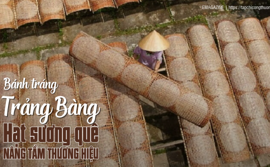 Bánh tráng Trảng Bàng - Hạt sương quê nâng tầm thương hiệu