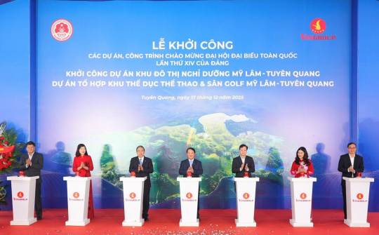 Tập đoàn Vingroup khởi công quần thể đô thị nghỉ dưỡng cao cấp hàng đầu châu Á tại Tuyên Quang