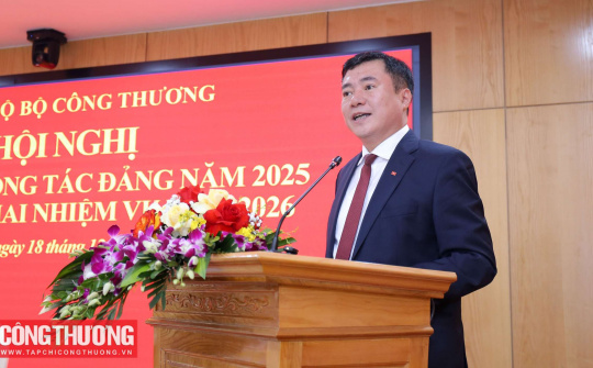 5 nhiệm vụ trọng tâm của ngành Công Thương trước vận hội mới, yêu cầu mới