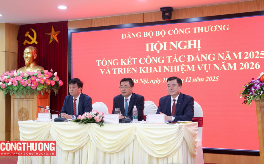 Tiếp tục nâng cao hiệu quả, tạo chuyển biến rõ rệt trong công tác xây dựng Đảng tại Bộ Công Thương năm 2026