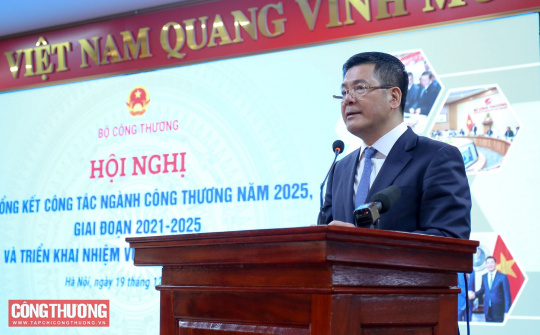Ngành Công Thương quyết tâm bứt phá, tạo nền tảng vững chắc cho đất nước tiến vào kỷ nguyên mới