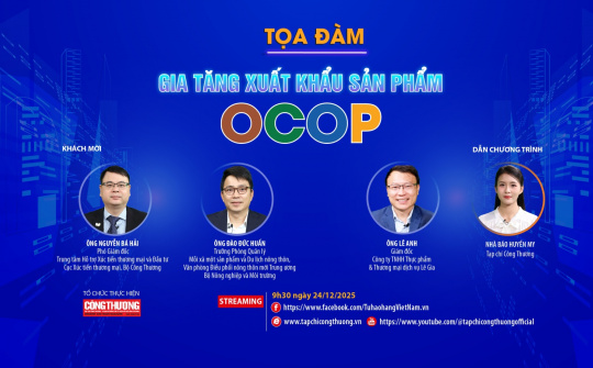 [Tọa đàm trực tuyến] Gia tăng xuất khẩu sản phẩm OCOP